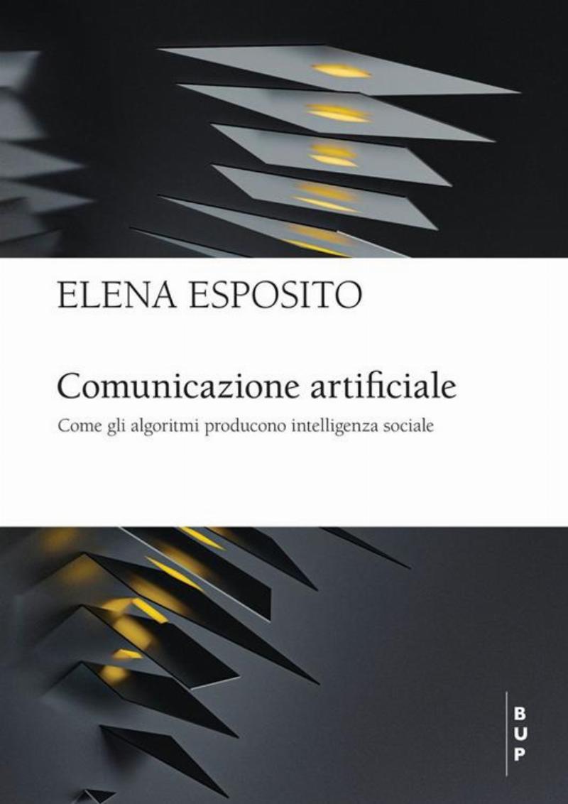 Copertina di Comunicazione Artificiale di Elena Esposito